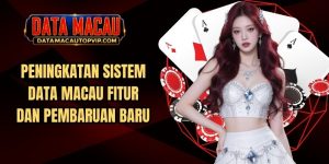 Peningkatan Sistem Data Macau