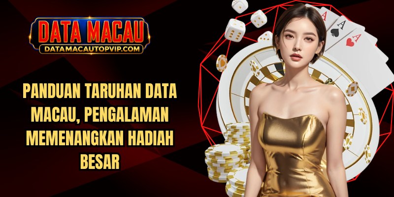 Panduan Taruhan Data Macau