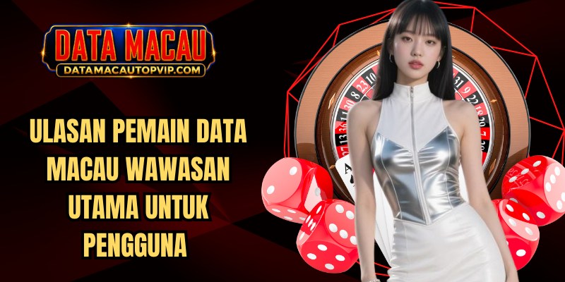 Ulasan Pemain Data Macau