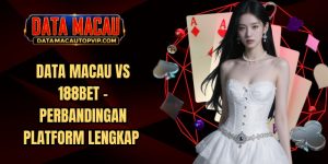Data Macau Vs 188bet