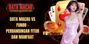 Data Macau Vs Fun88