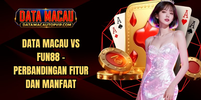 Data Macau Vs Fun88